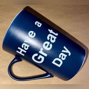 Have a GREAT Day 😂 😬 Mug with a naughty and snarky little detail on the bottom